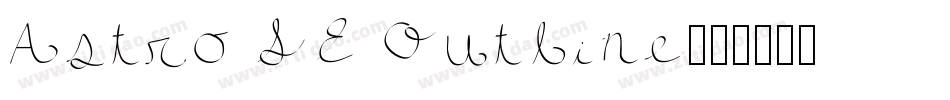Astro SE Outline字体转换